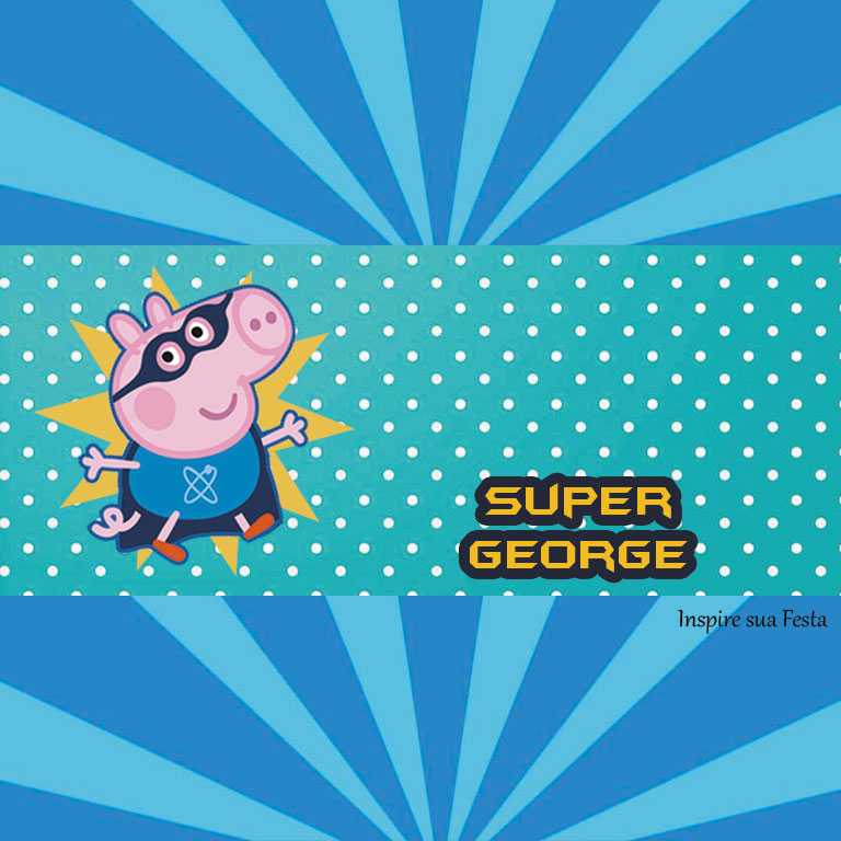 George Pig - Kit festa infantil grátis para imprimir - Inspire sua Festa ®