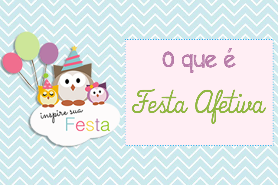 O que é Festa Afetiva