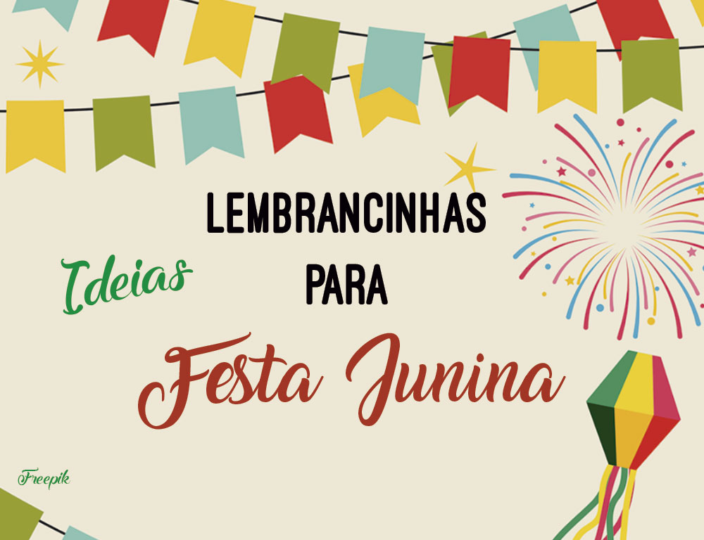 Ideias de lembrancinhas para Festa Junina