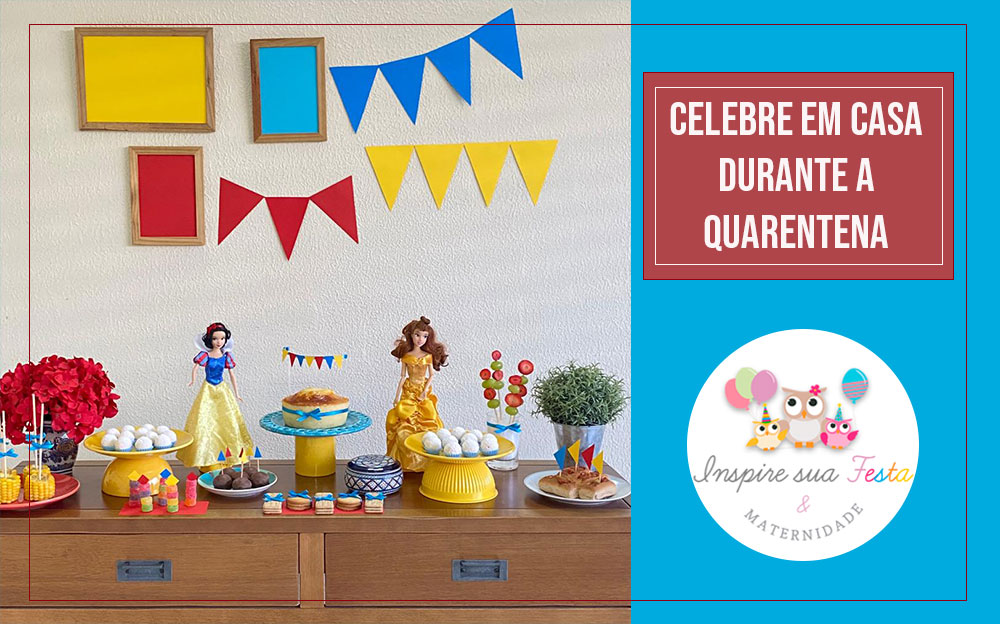 Celebre em casa em tempo de quarentena – Festa Infantil