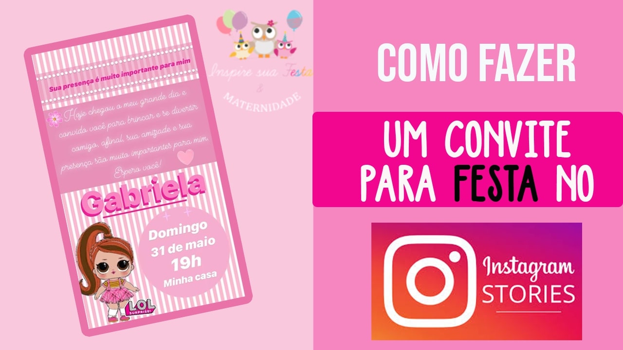 Como fazer convite de festa infantil pelo celular – LOL Surprise