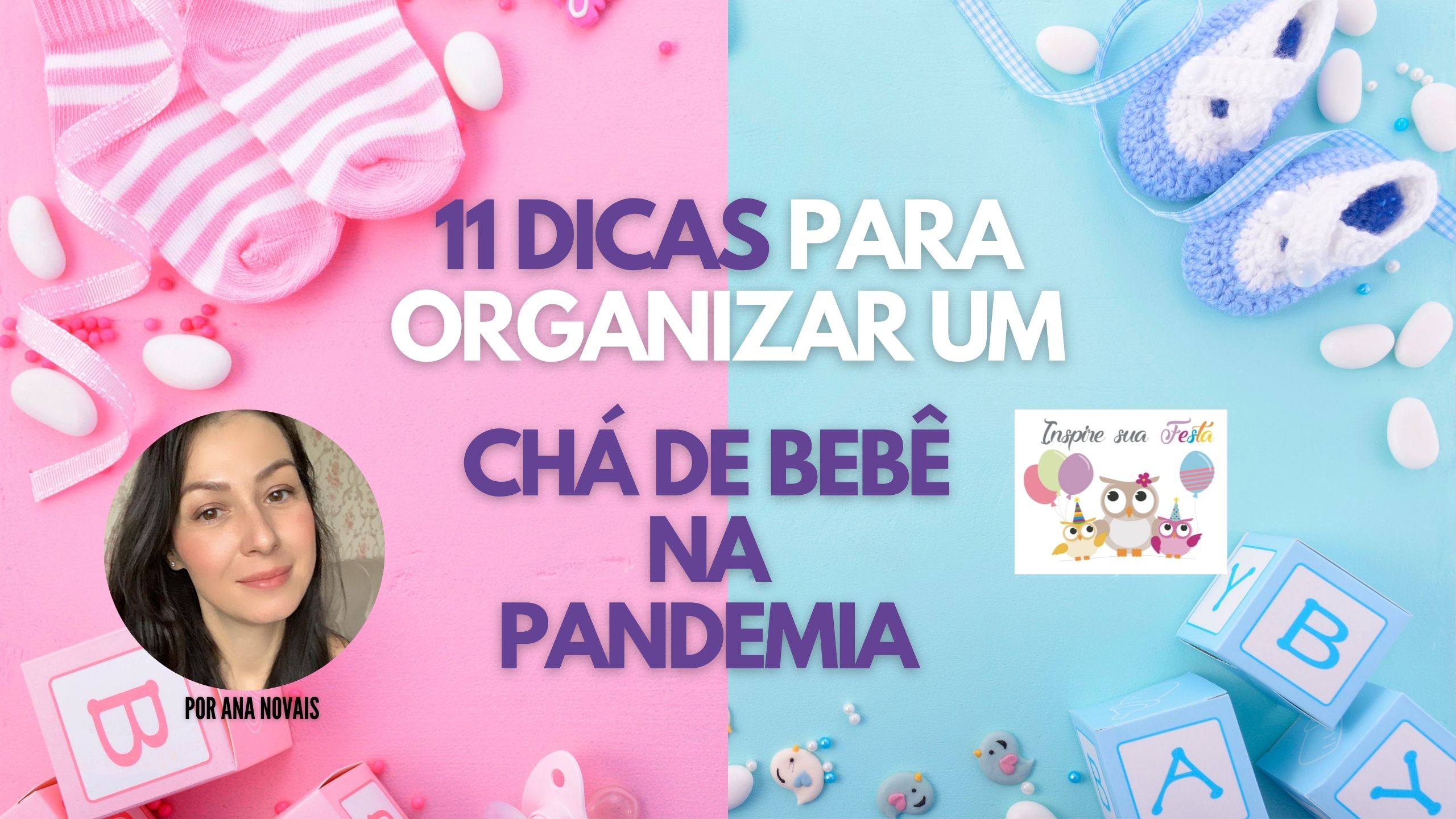11 dicas para organizar uma Chá de Bebê/Fraldas na Pandemia