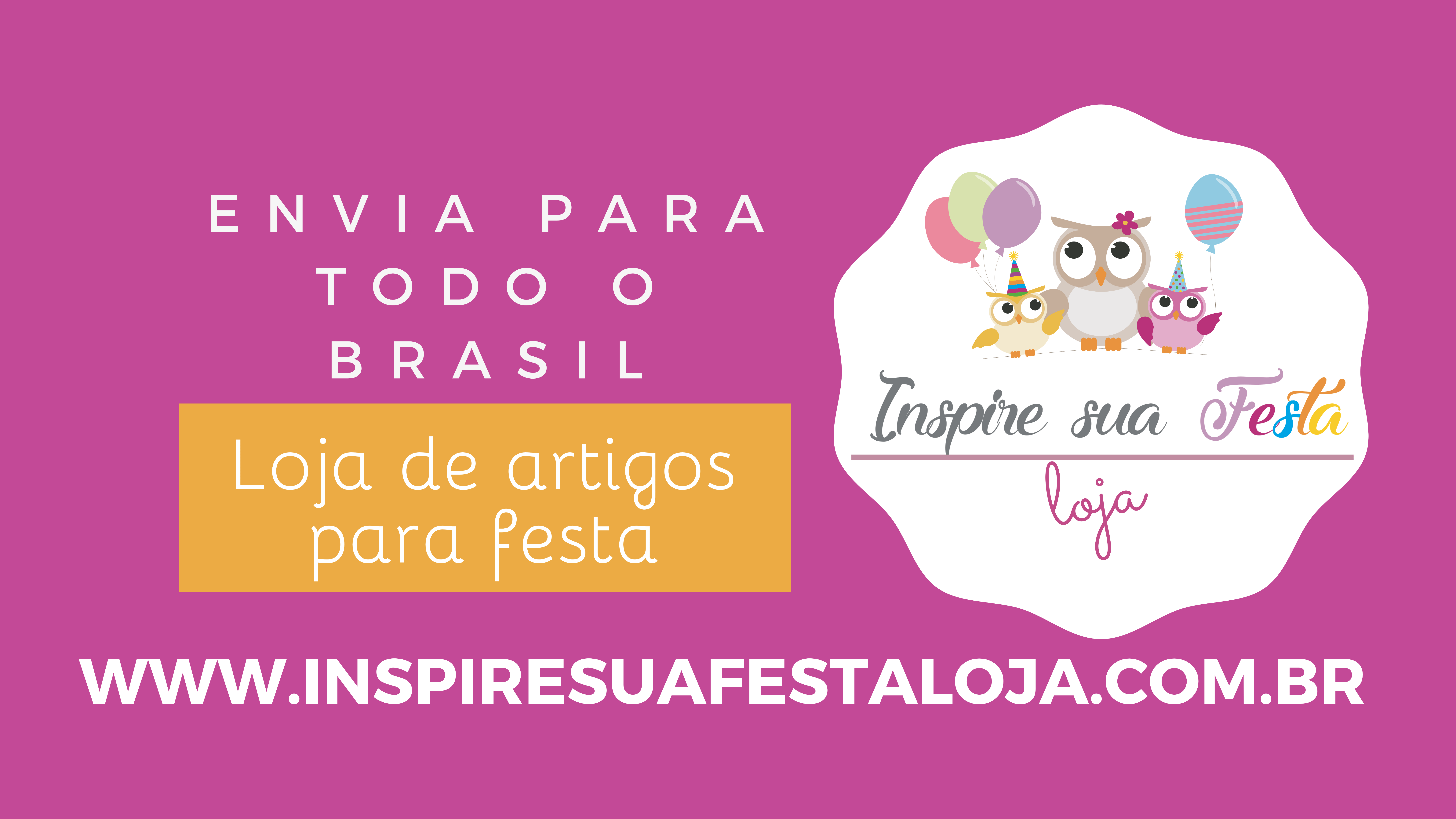 Loja de artigos para festa – Inspire sua Festa Loja