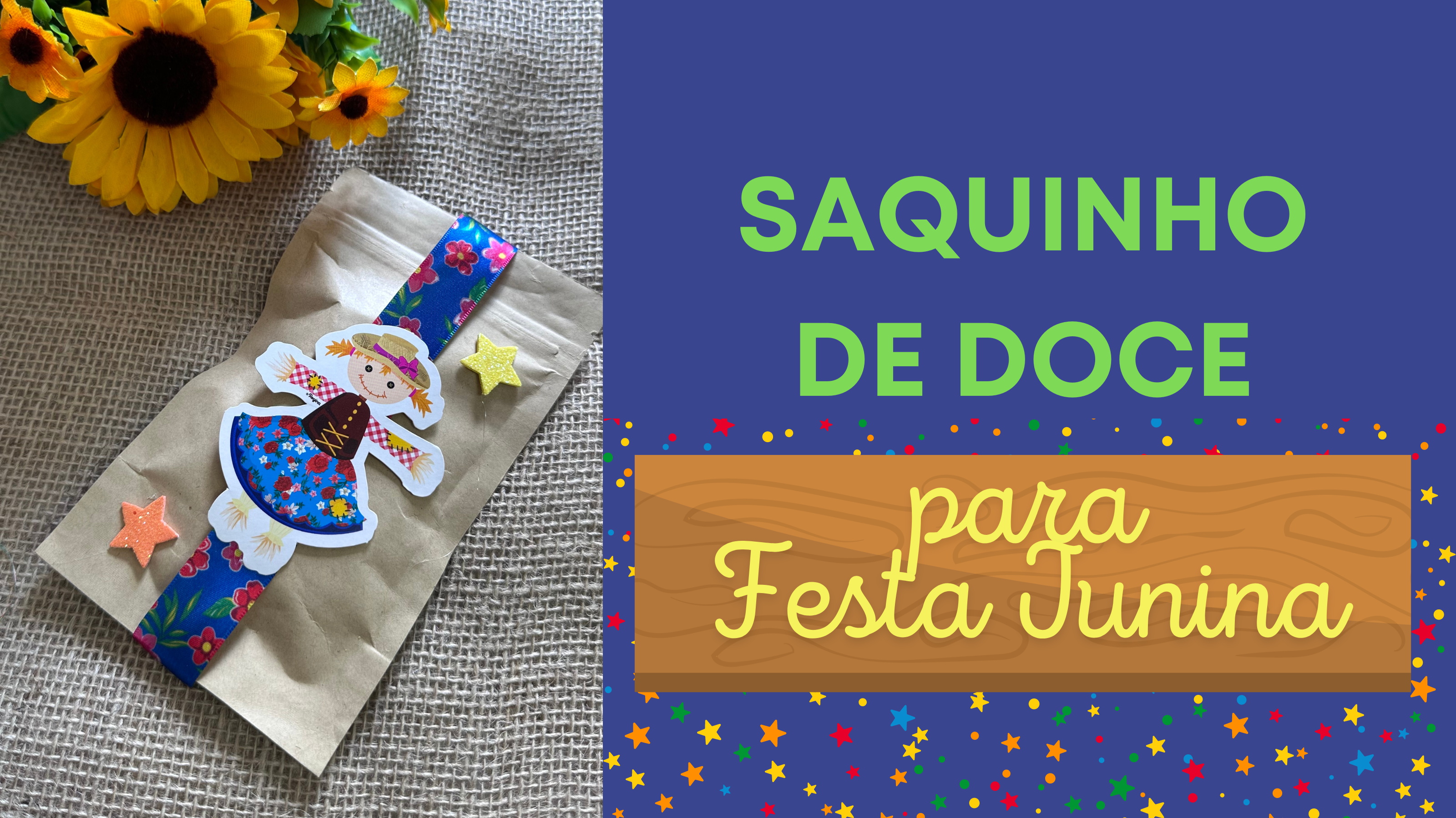 Saquinho de Doce Decorado para Festa Junina DIY – Inspire sua Festa